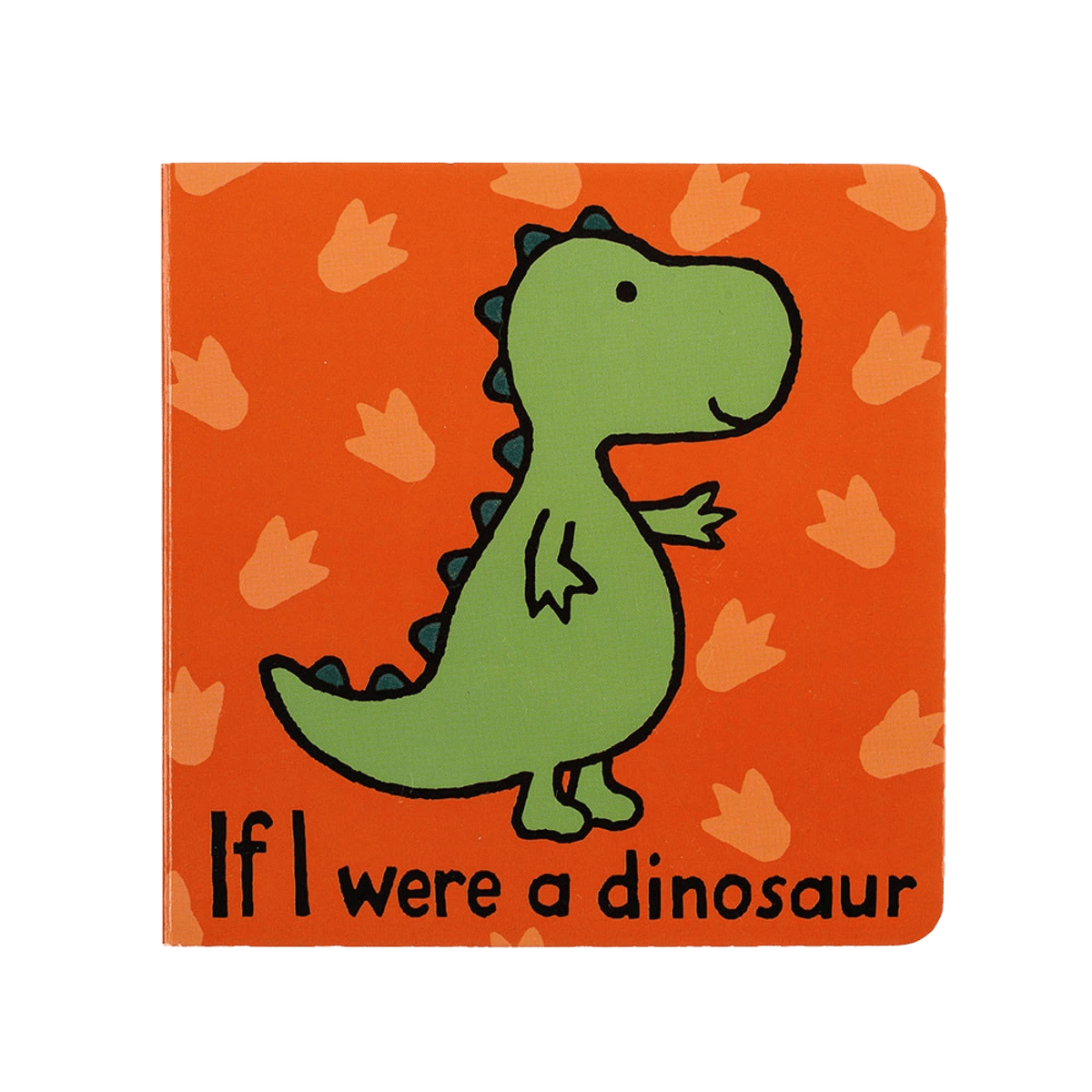 If I Were A Dinosaur Board Book